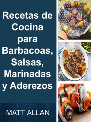cover image of Recetas de Cocina para Barbacoas, Salsas, Marinadas y Aderezos